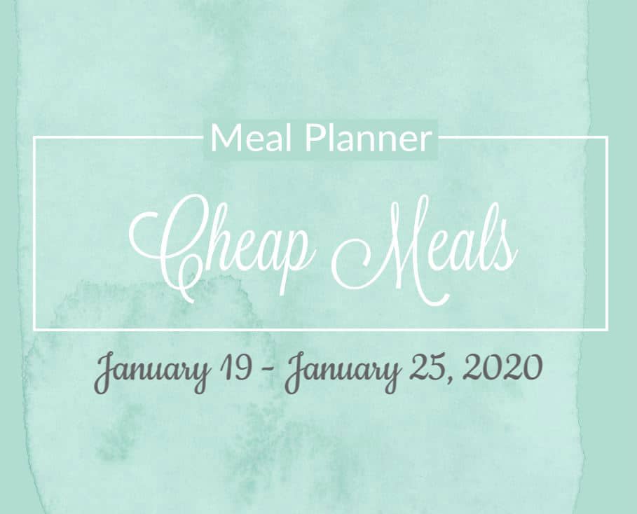 Cheap Meal Plan – Updated Weekly!